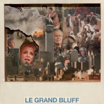 Le grand bluff